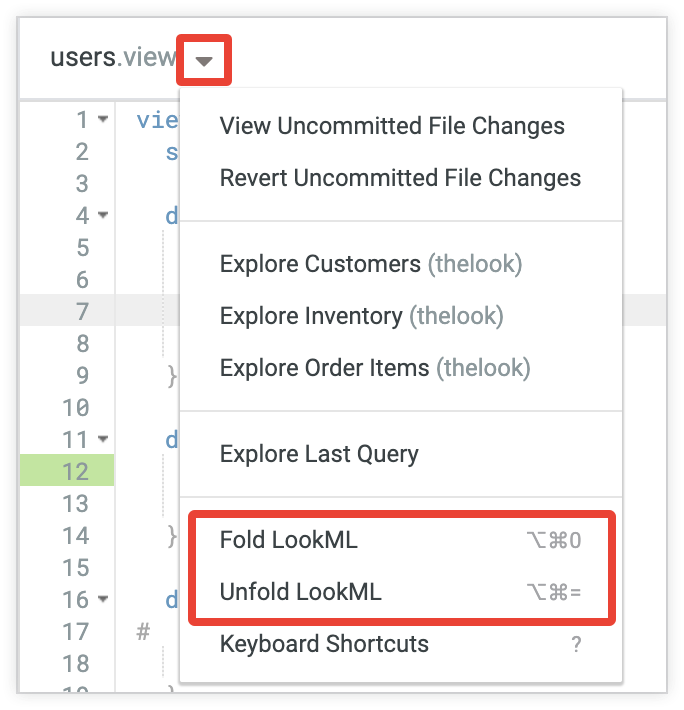 האפשרויות 'קיפול LookML' ו'פריסת LookML' בתפריט הפעולות בקובץ