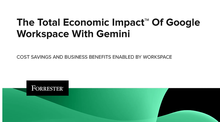 A Forrester report header for "The Total Economic Impact™ Of Google Workspace With Gemini."