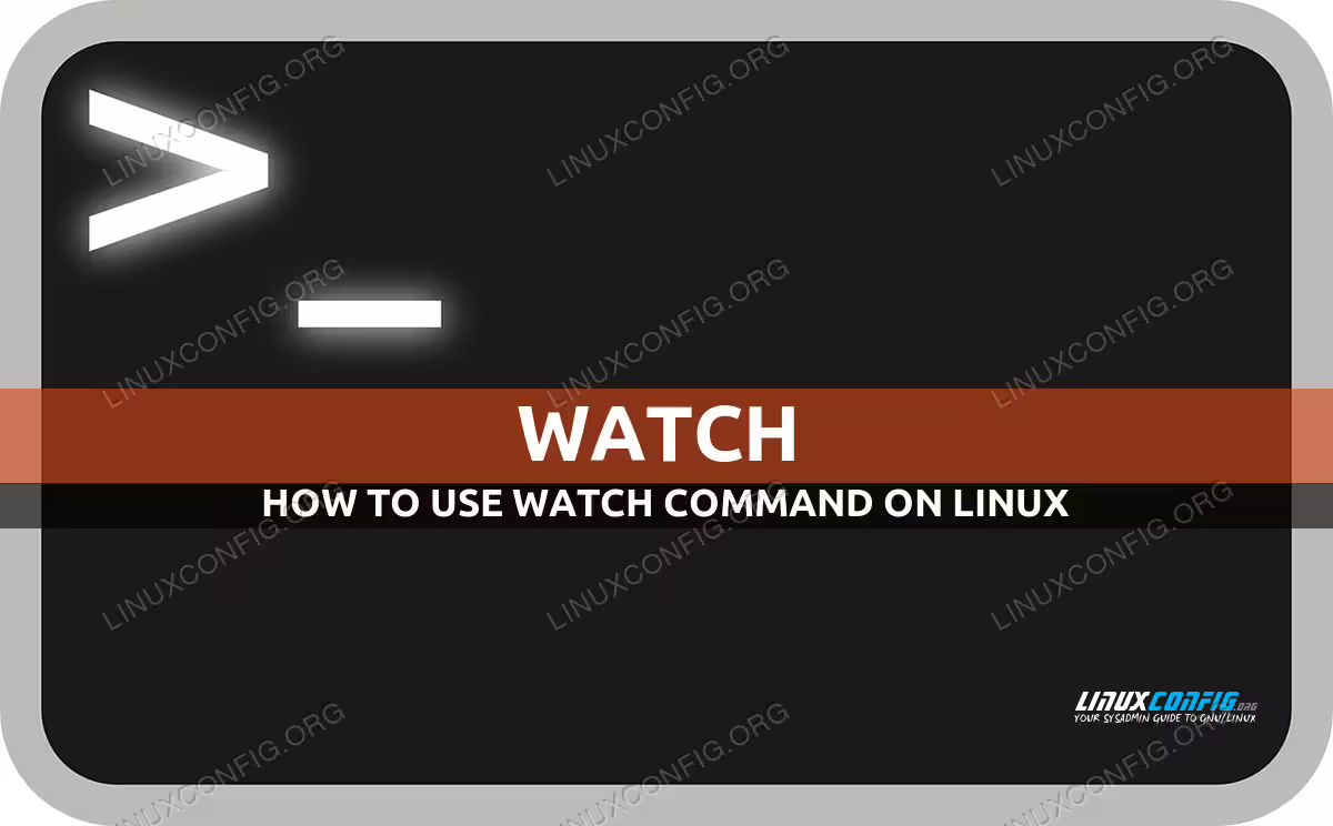Watch command in Linux with Examples