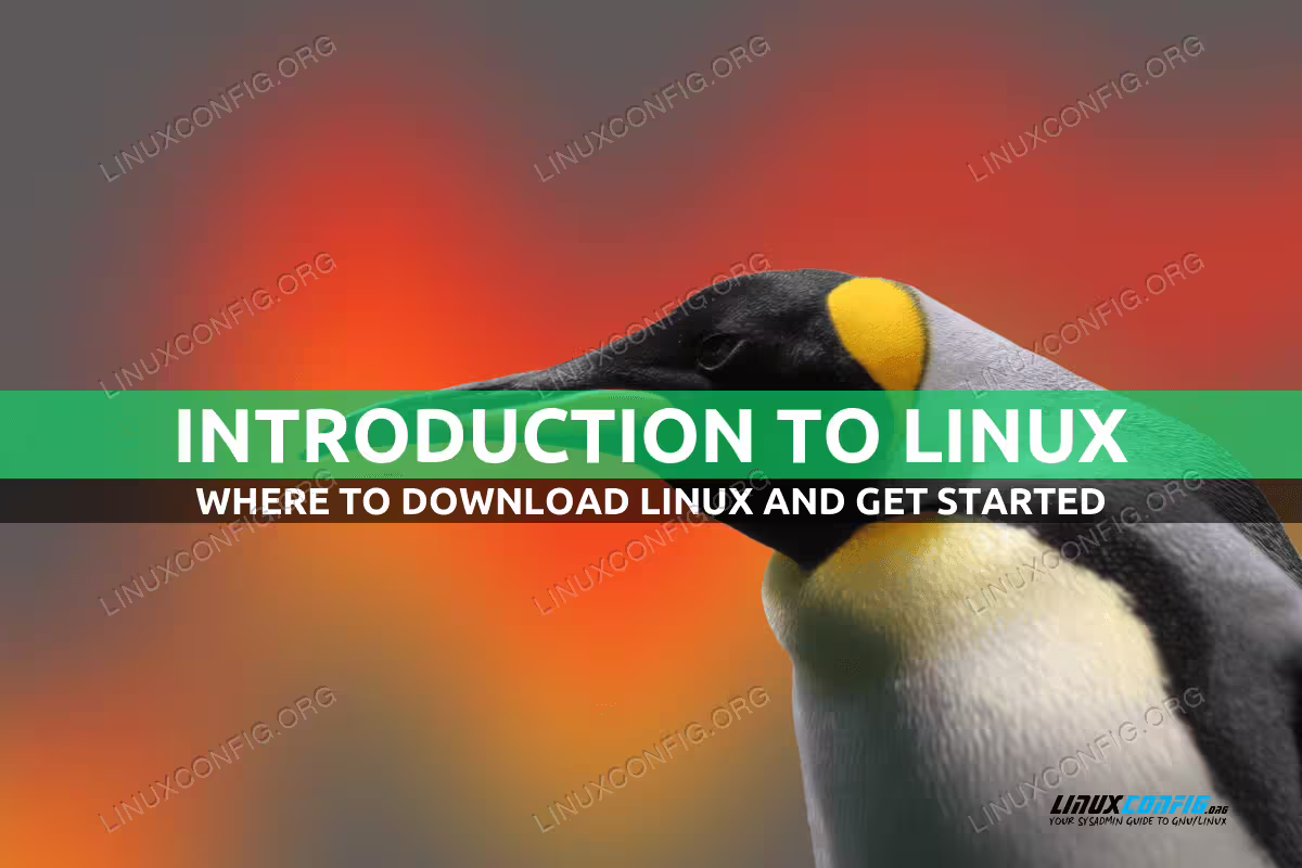 Where to get linux: How to get started beginner guide