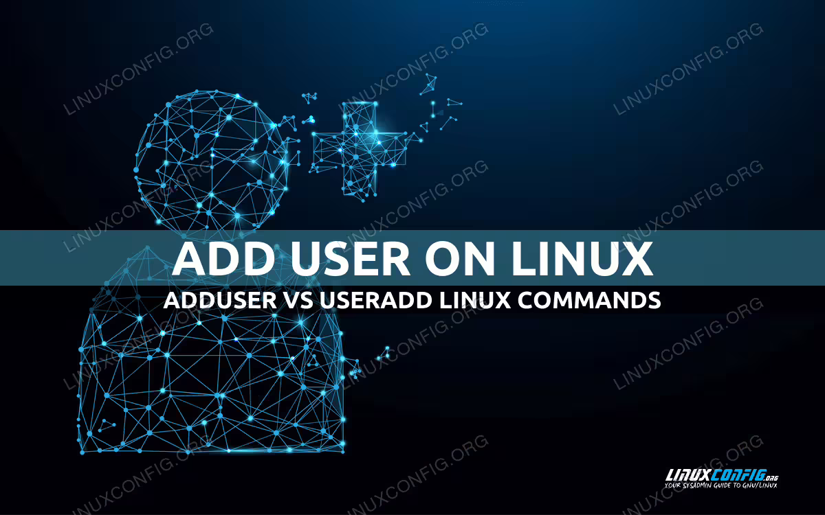 adduser vs useradd in Linux
