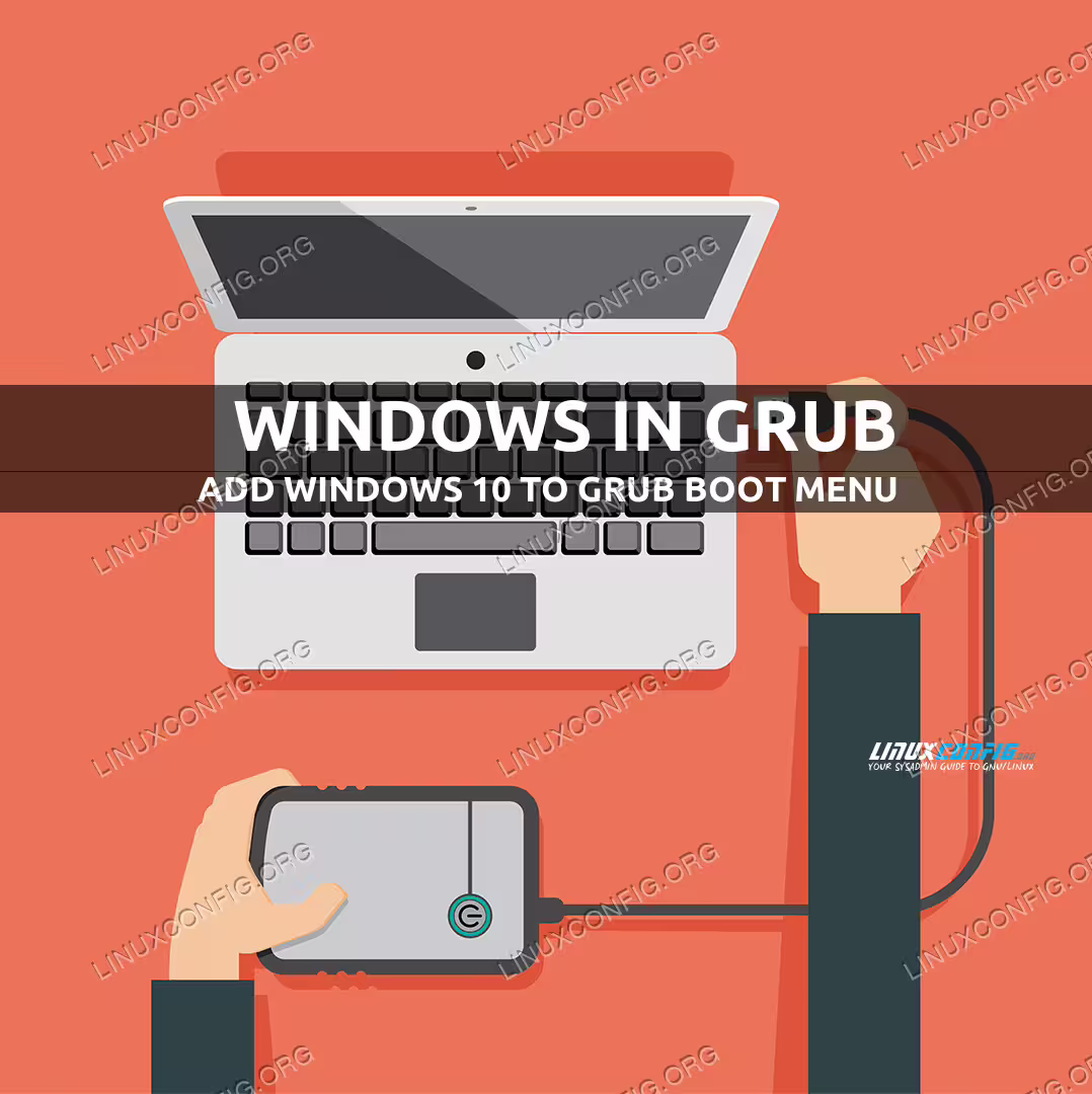Adding Windows 10 to GRUB boot menu