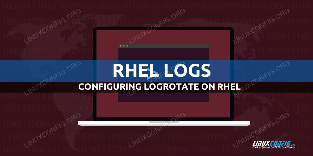 Configure logrotate on Red Hat Linux