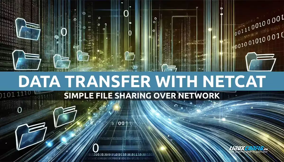 How to Transfer Data Over the Network with nc (netcat) Command on Linux