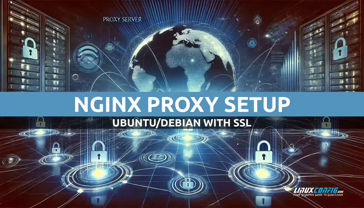 Setting Up Nginx Reverse Proxy Server on Ubuntu/Debian