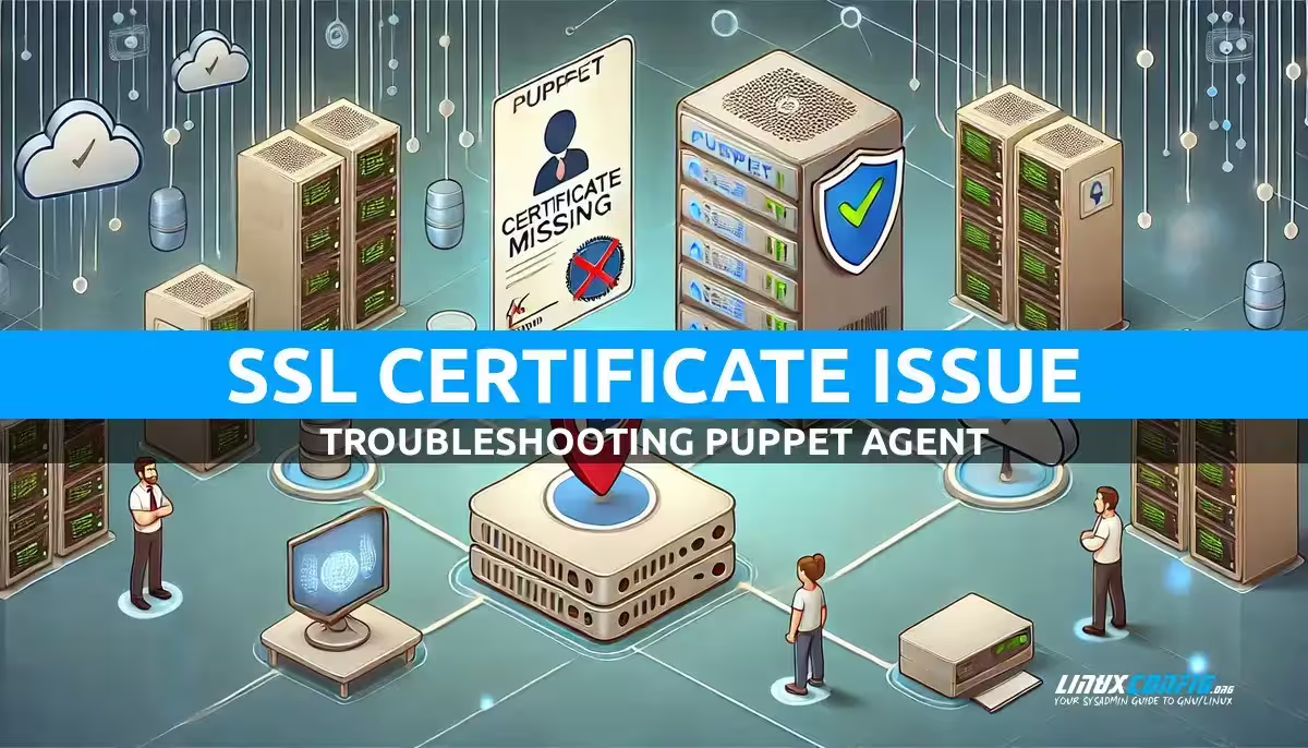 Puppet agent: Exiting; no certificate found and waitforcert is disabled