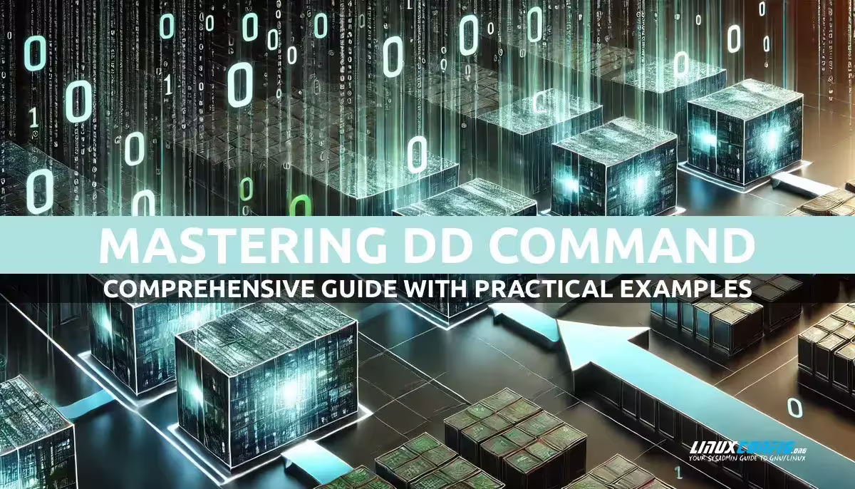 Mastering dd Command: Comprehensive Guide with Practical Examples
