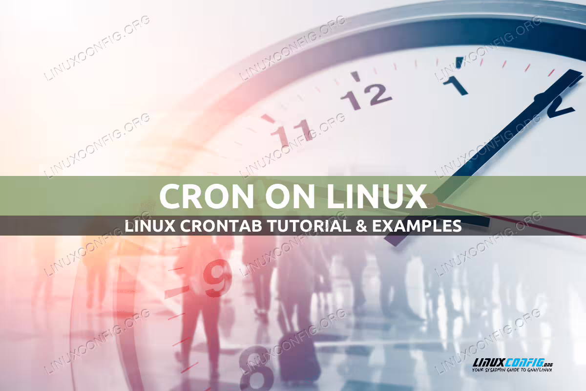 Linux crontab tutorial with Examples