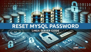 How to reset MySQL root password on your Linux server
