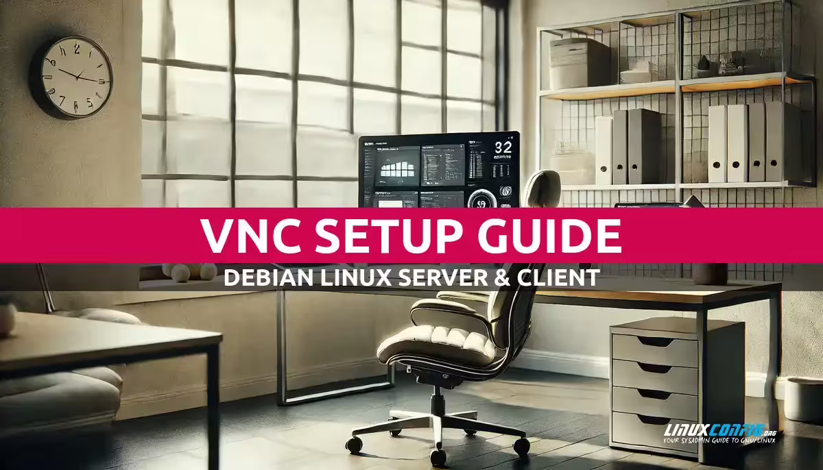 Setting Up VNC Server and Client on Debian Linux
