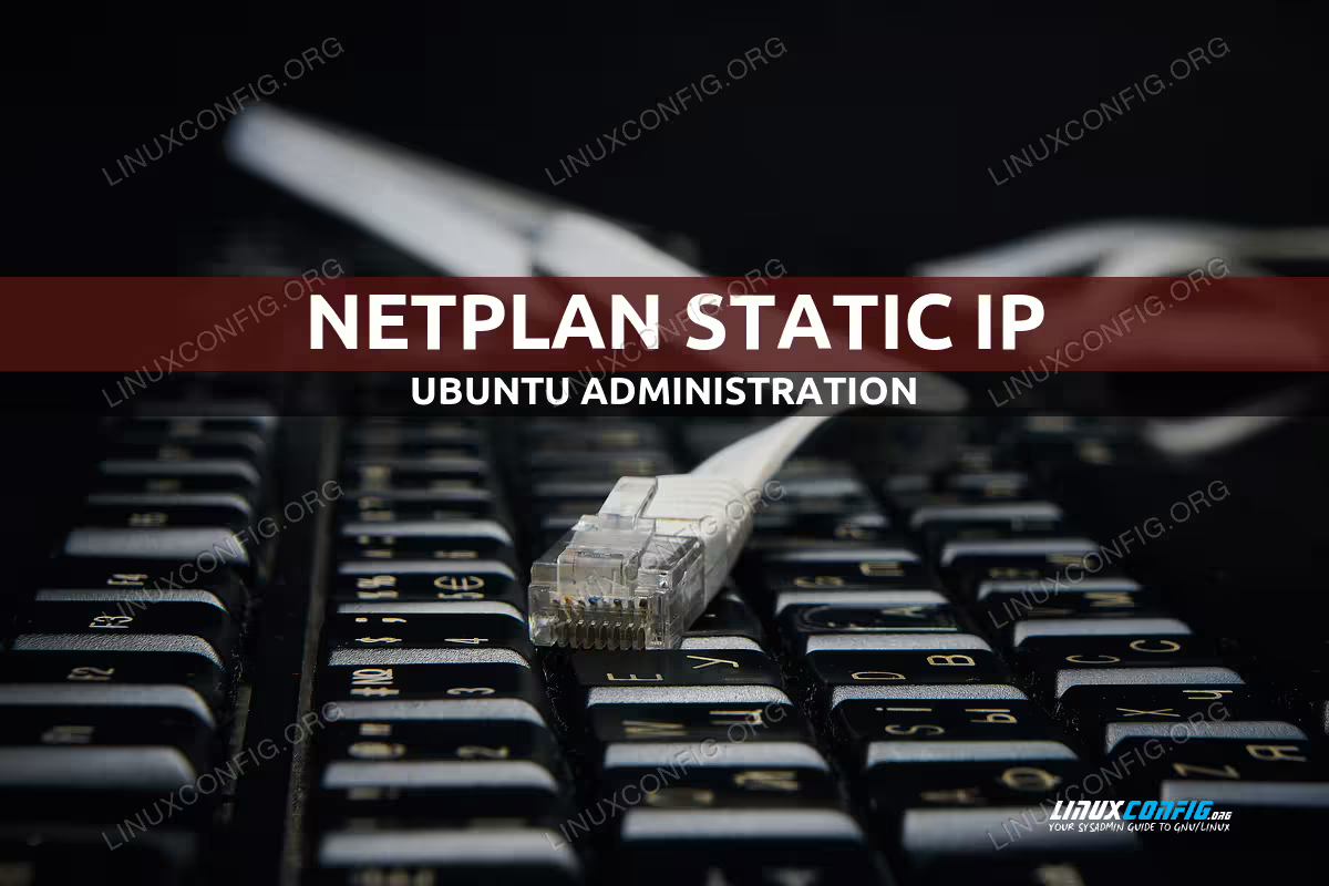 Netplan static ip on Ubuntu configuration