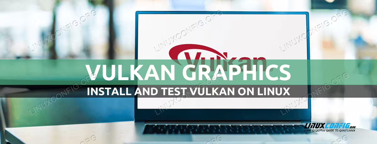 How to install and test Vulkan on Linux