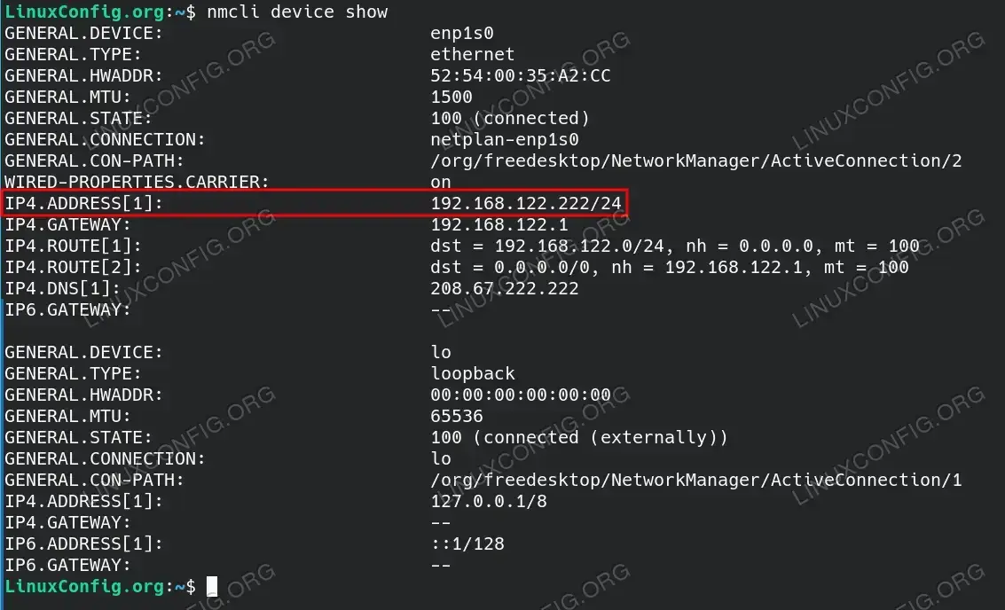 the output of the nmcli device show command, highlighting the local IP address, gateway, and DNS server for an IPv4 network configuration and placeholders for IPv6 if configured.