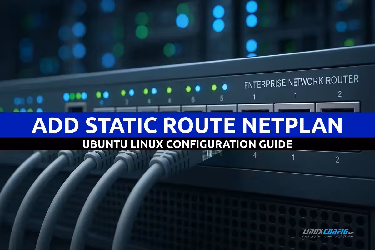 How to Add Static Route with Netplan on Ubuntu Linux
