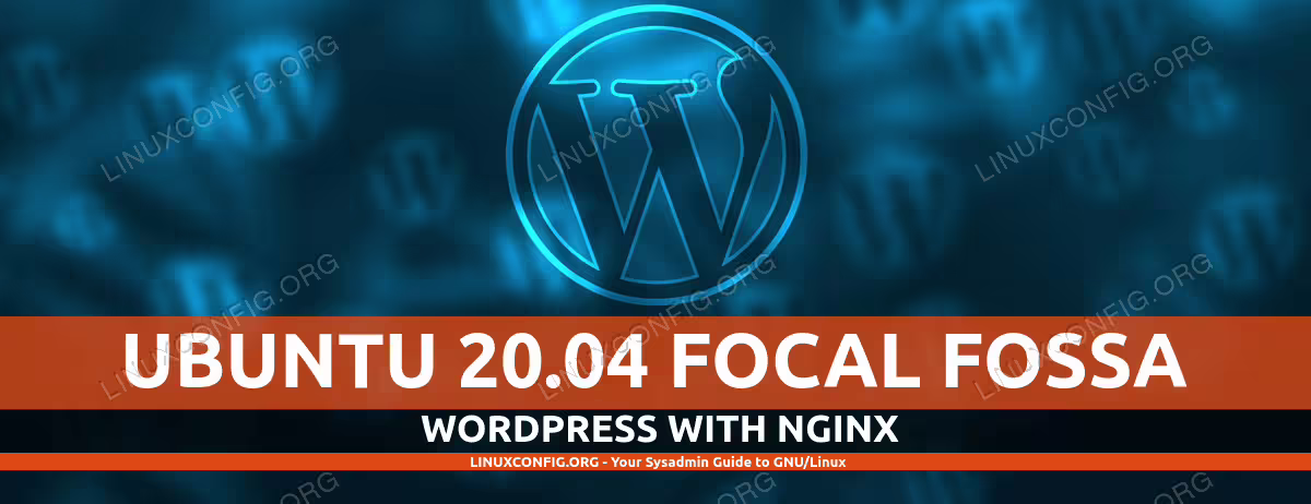 Running a WordPress website on Ubuntu 20.04 with Nginx