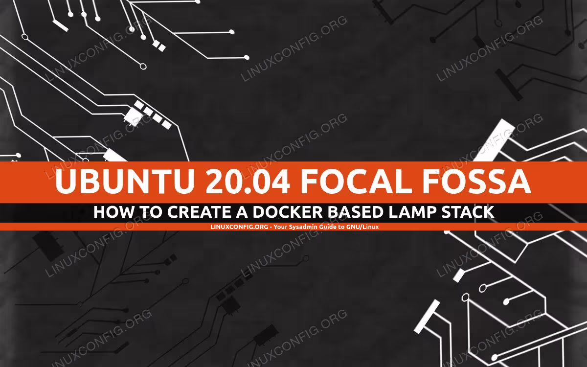 How to create a docker based LAMP stack using docker on Ubuntu 20.04