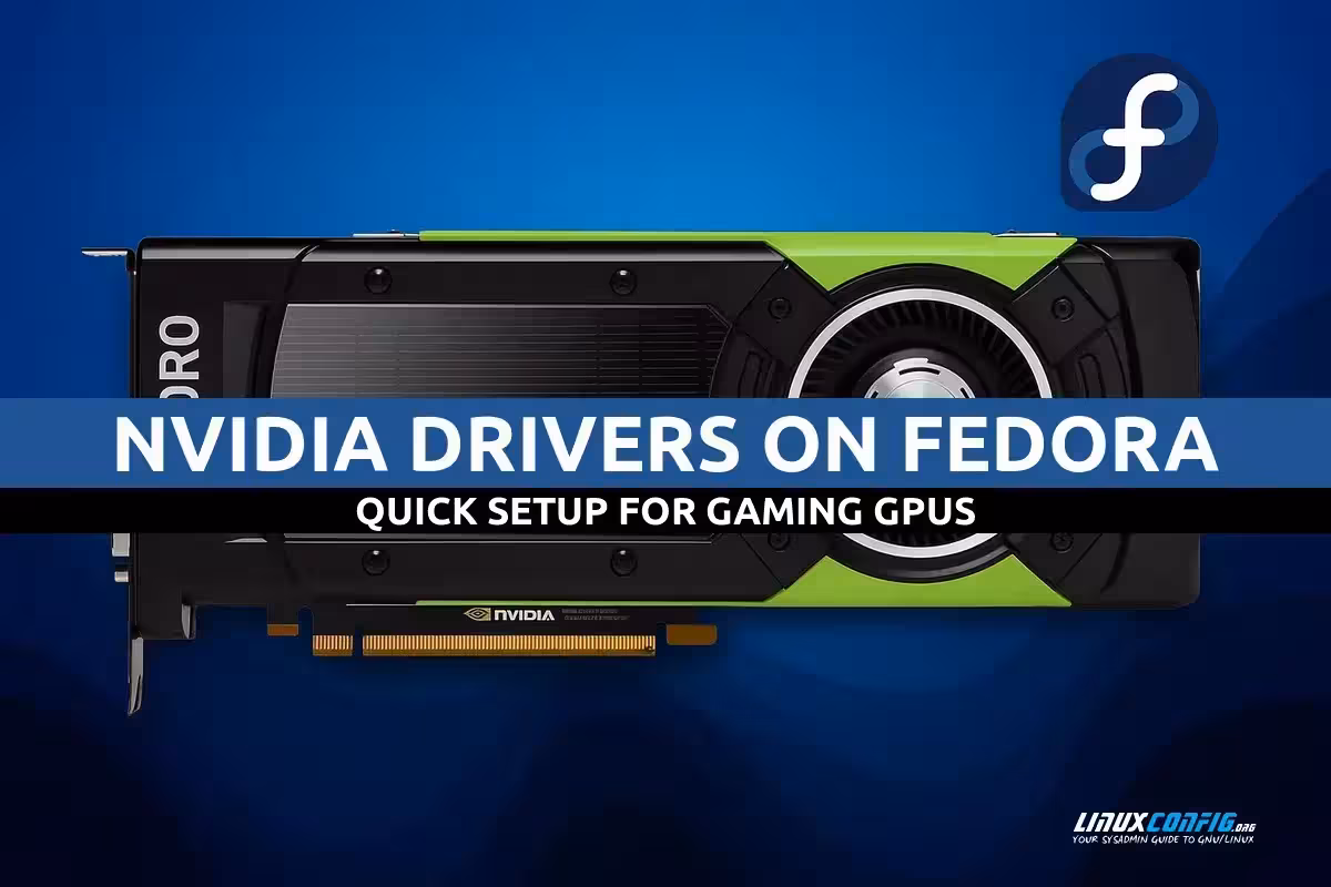 How to install the NVIDIA drivers on Fedora