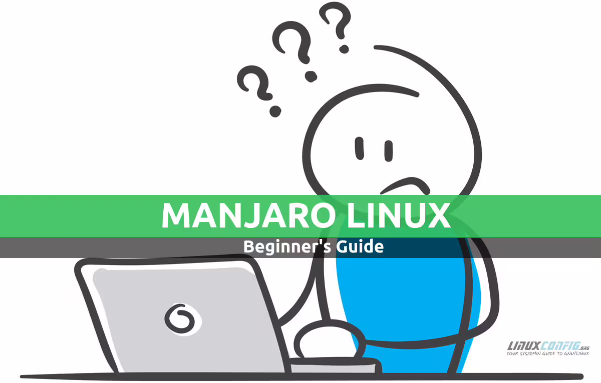 Manjaro Linux Beginners Guide