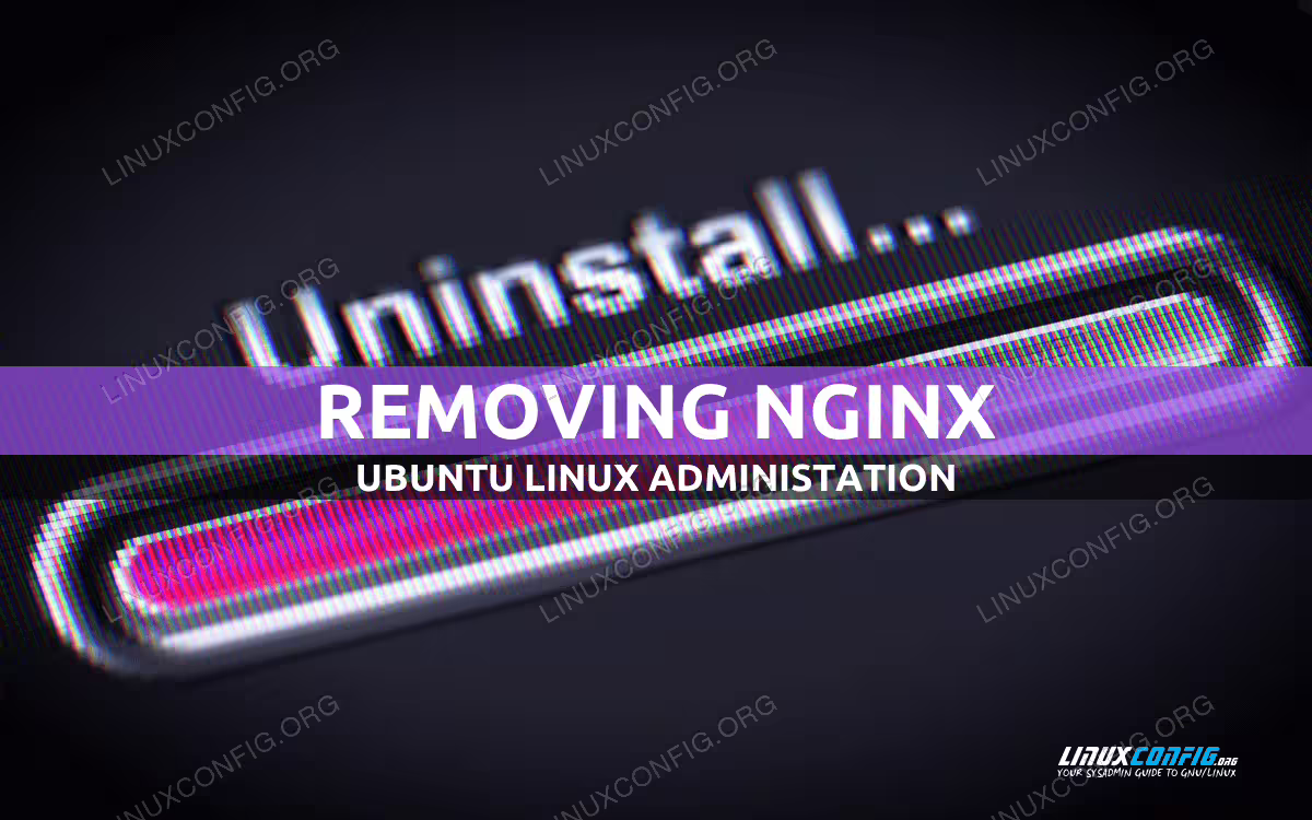 How to remove NGINX from Ubuntu