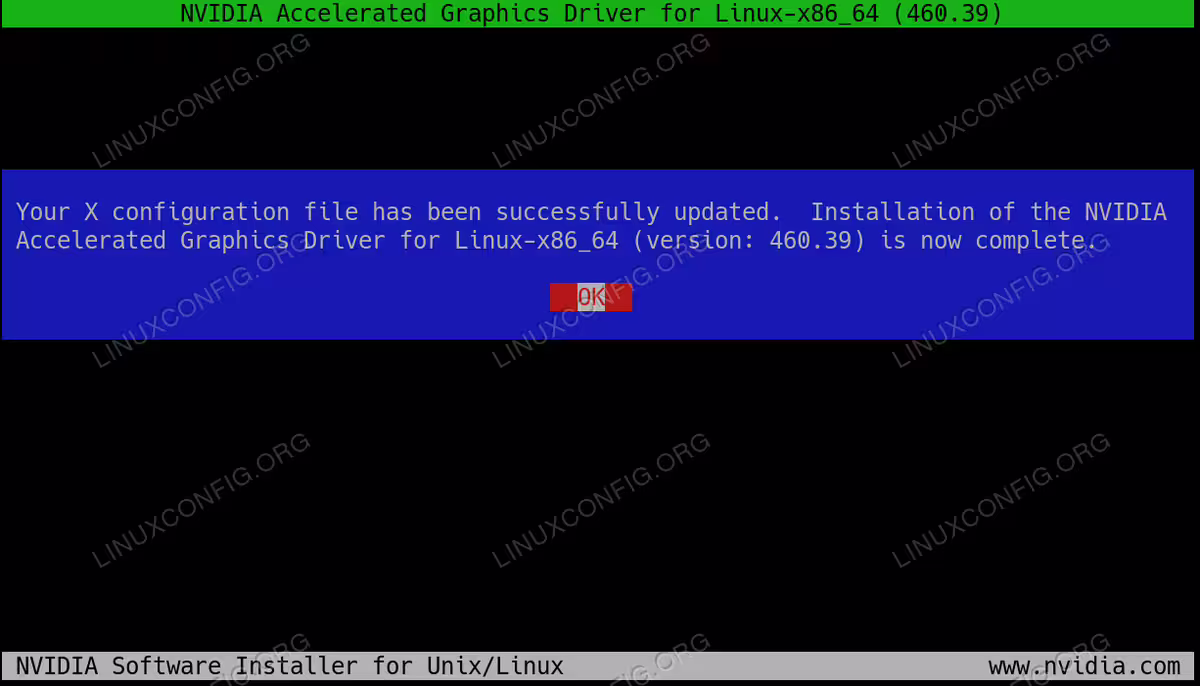 You should see the following message after successful NVIDIA driver installation.