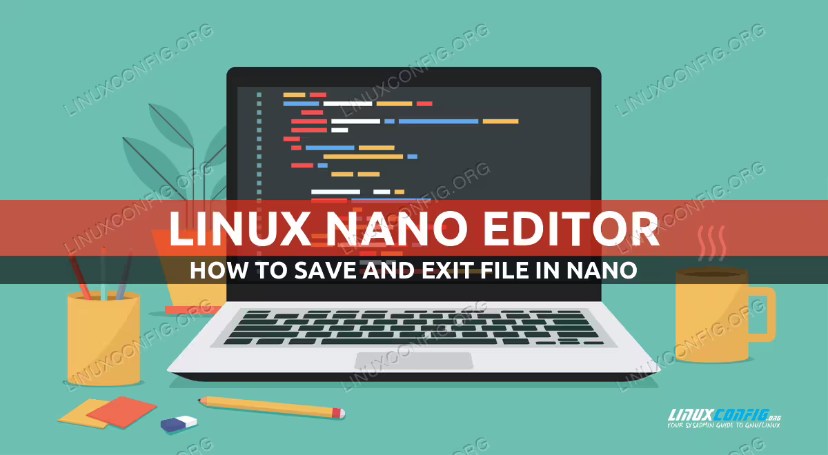 How to save and exit a file in nano editor