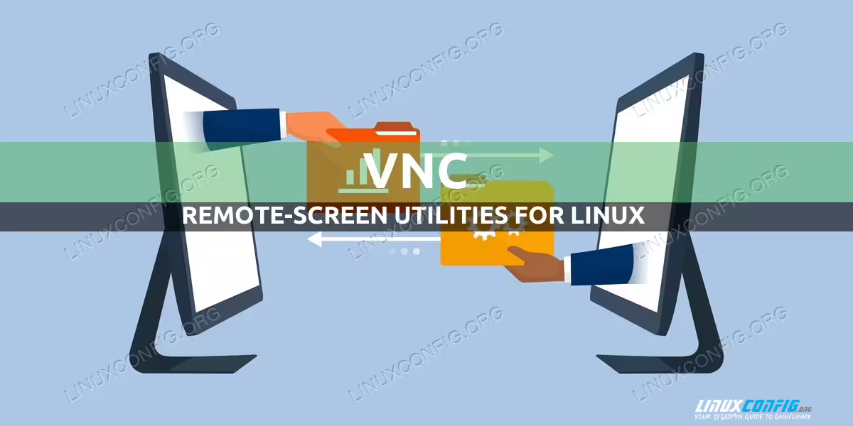 VNC Remote-Screen Utilities for Linux