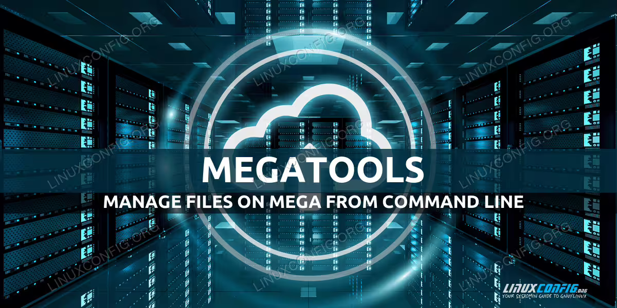 Megatools Linux install and Basic Introduction