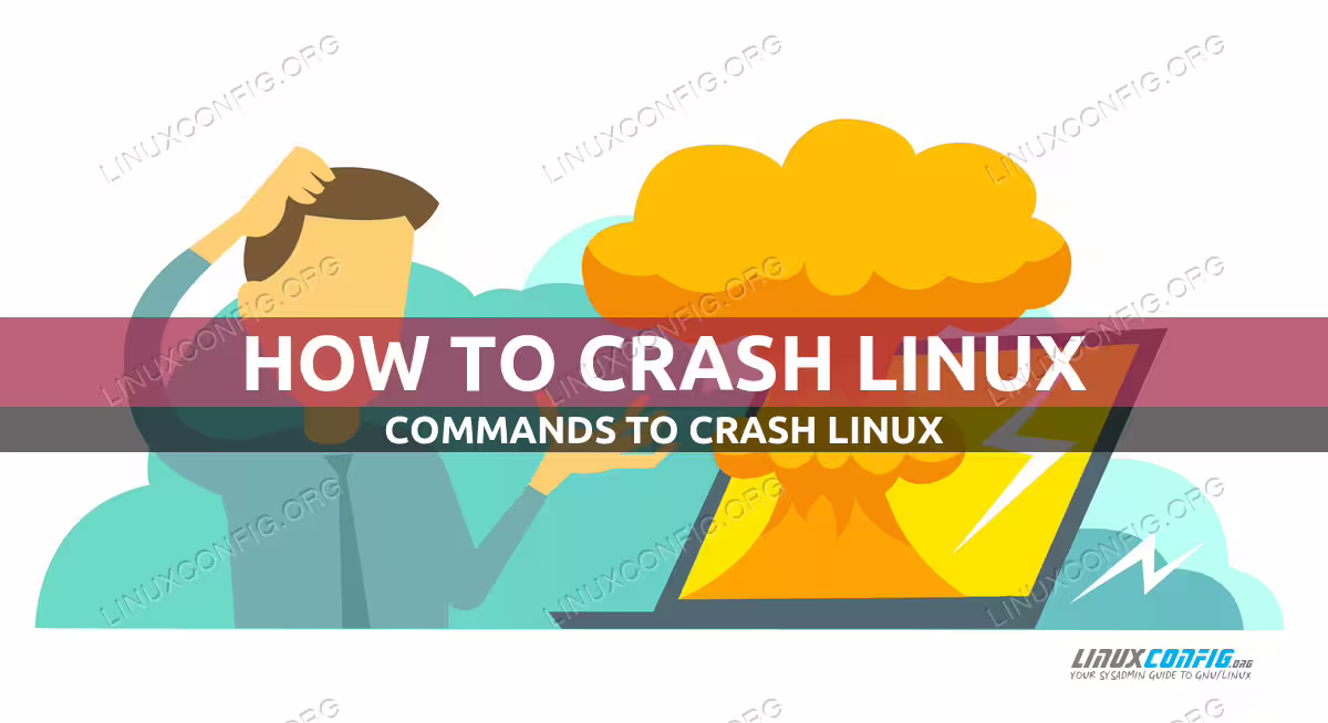 How to crash Linux