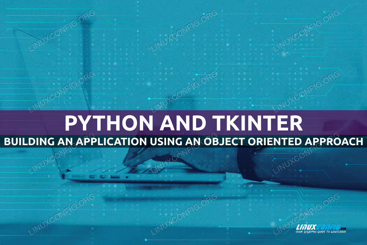 How to build a Tkinter application using an object oriented approach