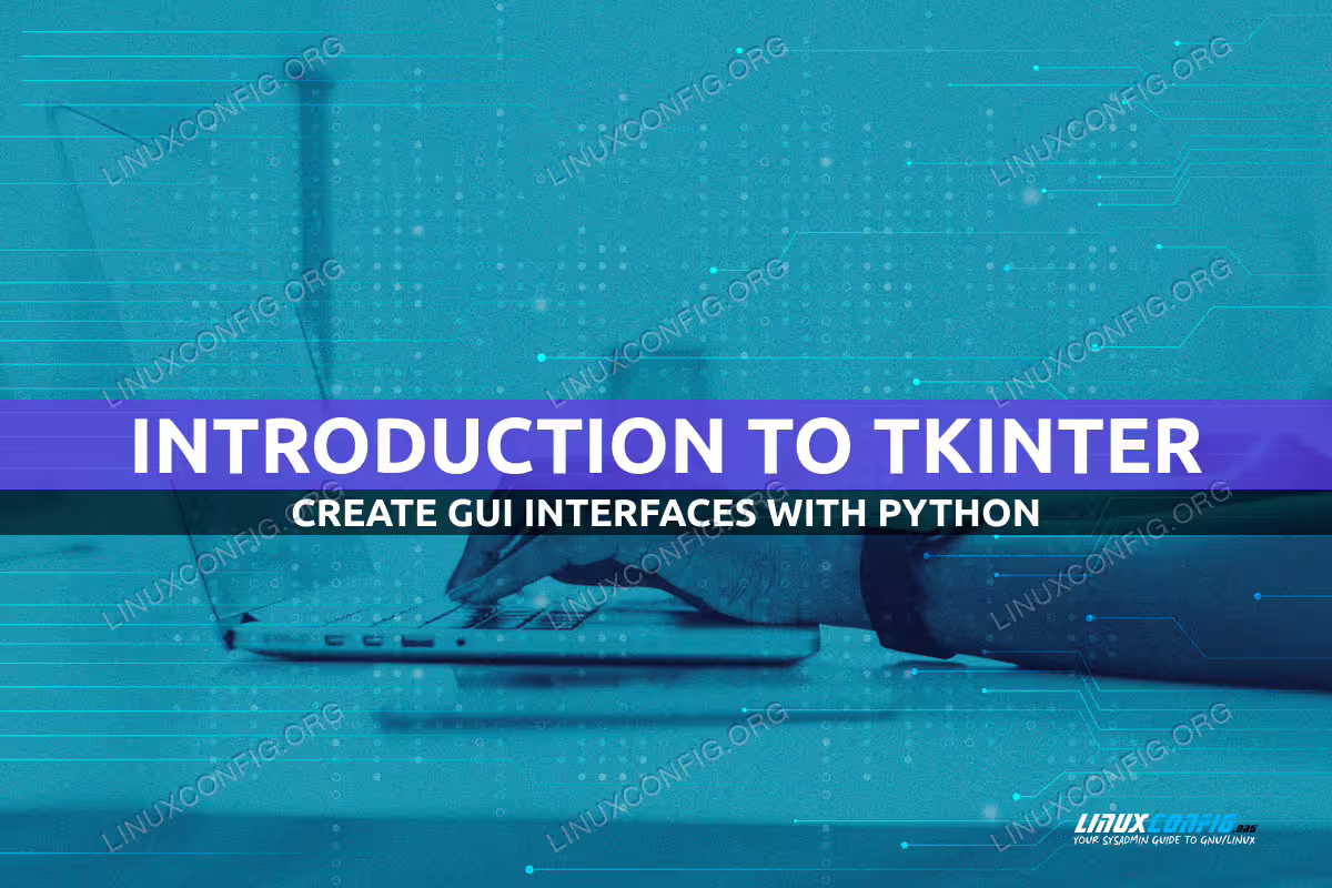 Getting started with Tkinter for Python tutorial