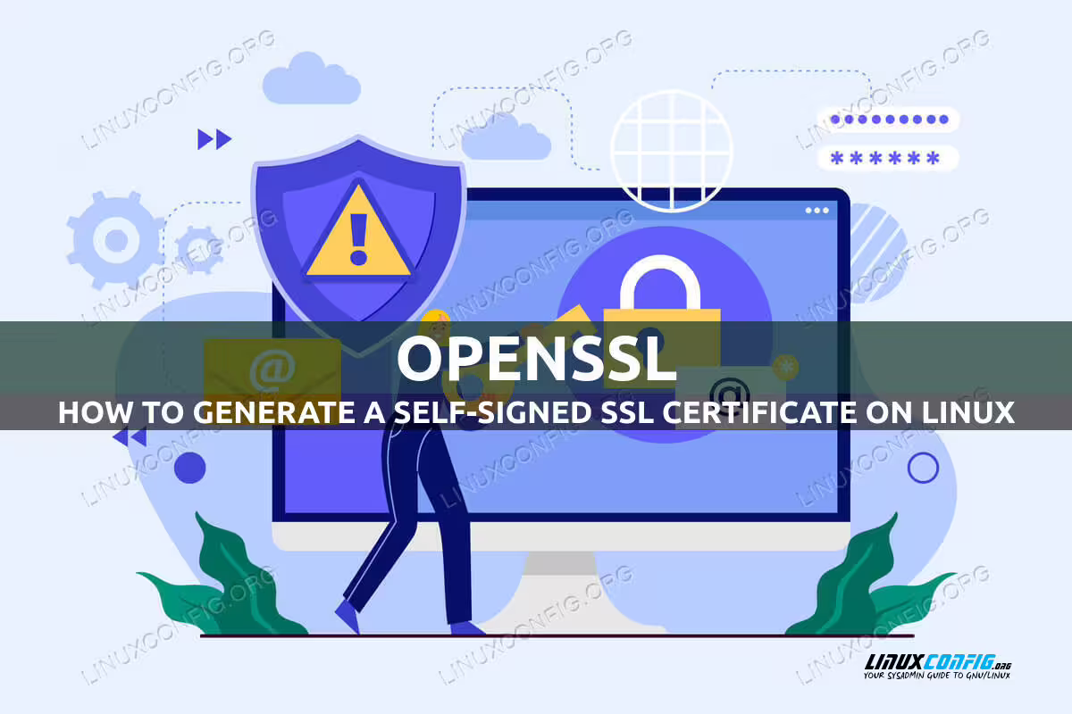 How to generate a self-signed SSL certificate on Linux