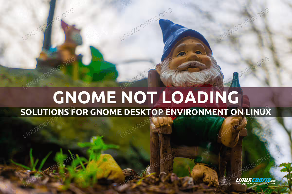 GNOME not loading solution