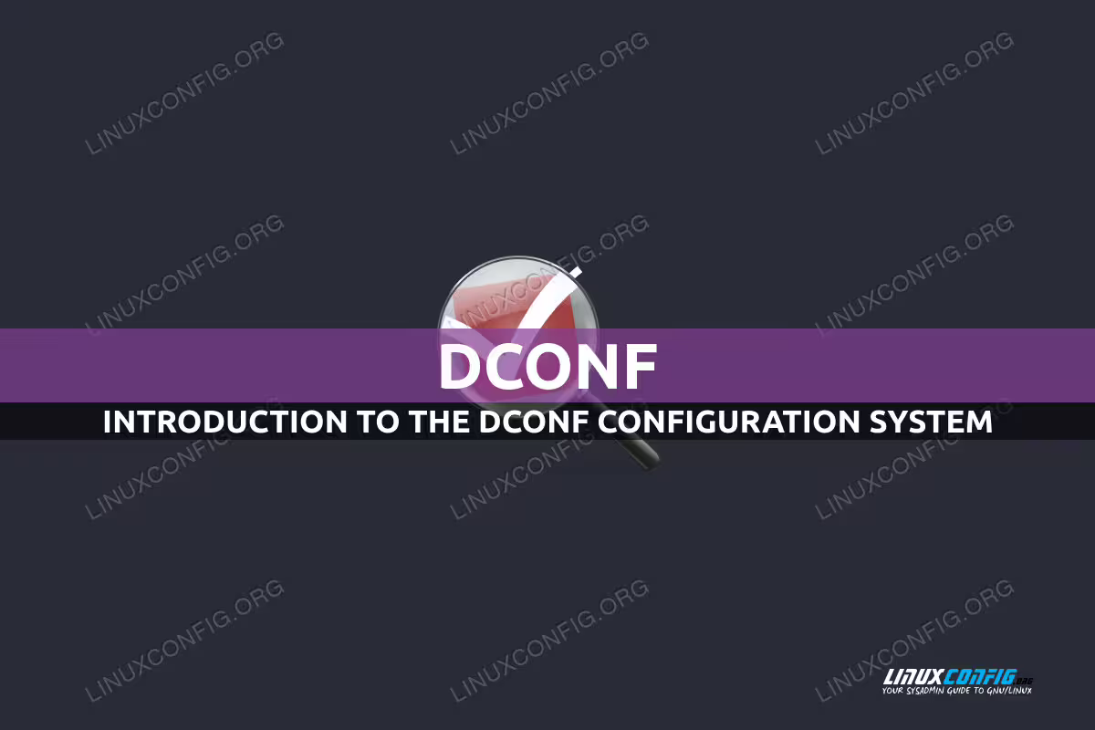 Introduction to the dconf configuration system