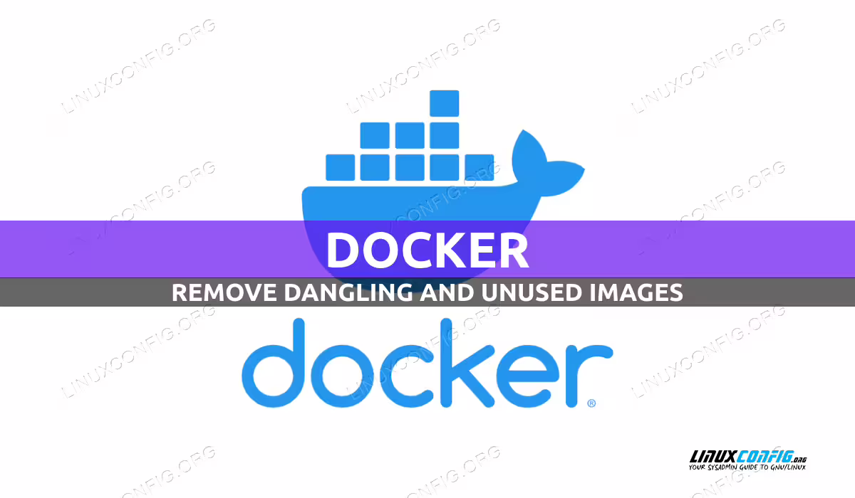 how to remove dangling and unused docker images