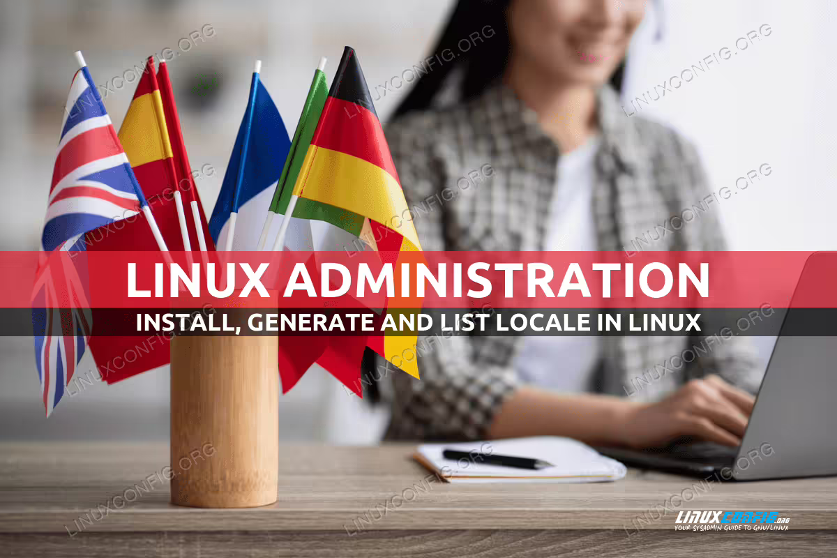 How to install, generate and list Locale on Linux