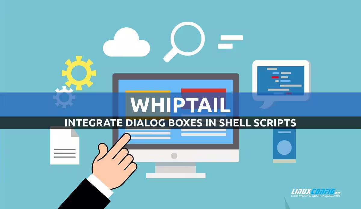 How to integrate dialog boxes in shell scripts with Whiptail