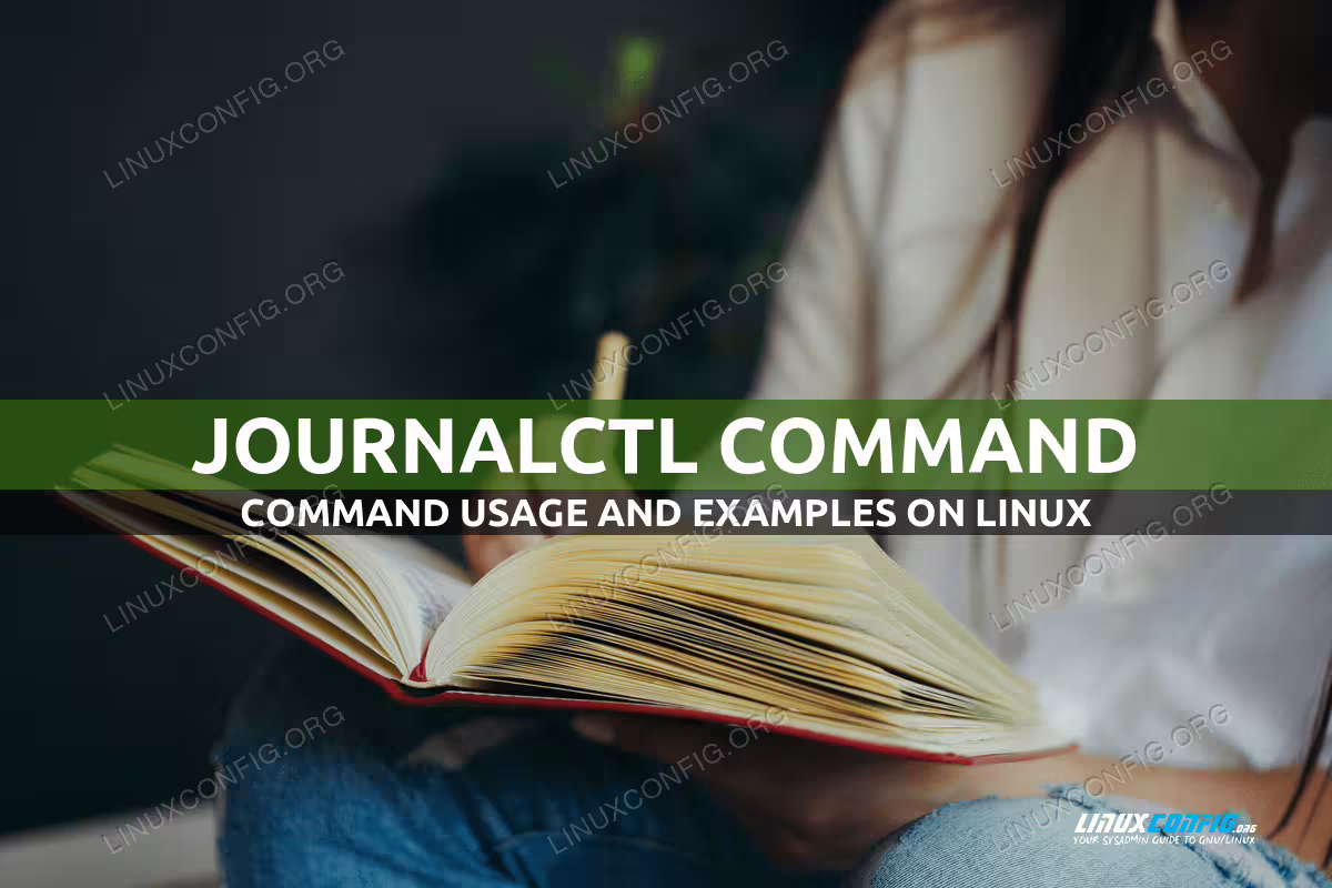journalctl command usage and examples on Linux