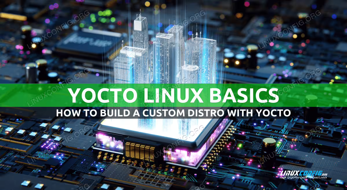 Yocto Linux: Tutorial Basics