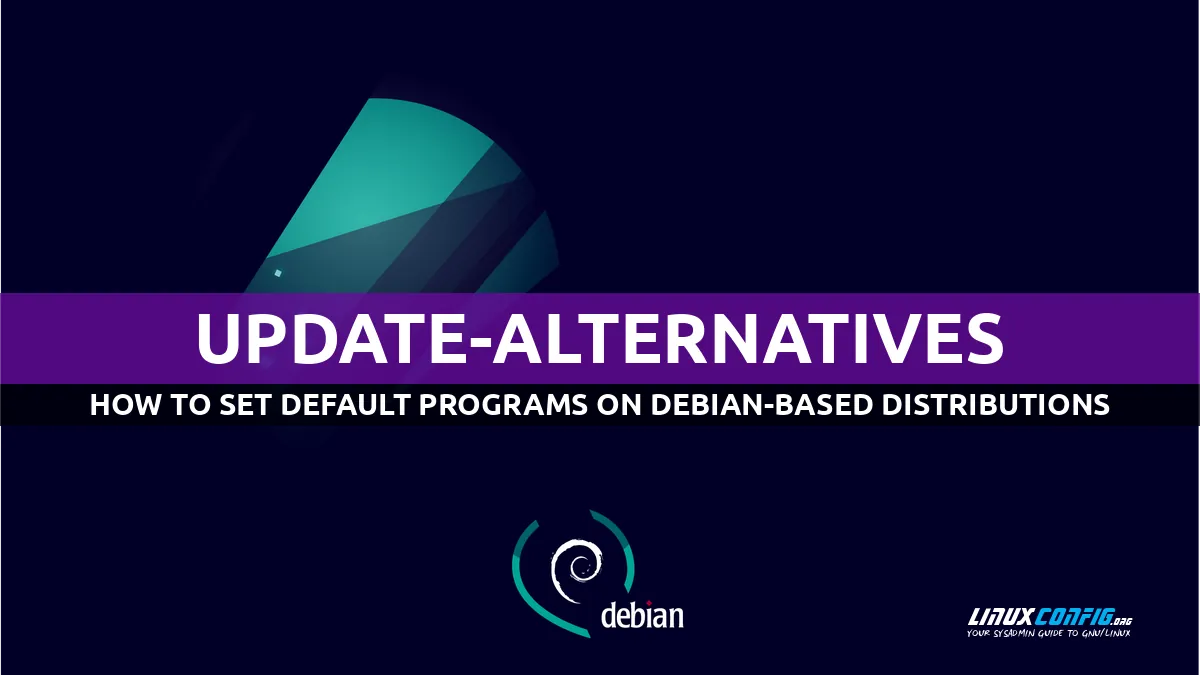 How to set default programs using the Debian alternatives system