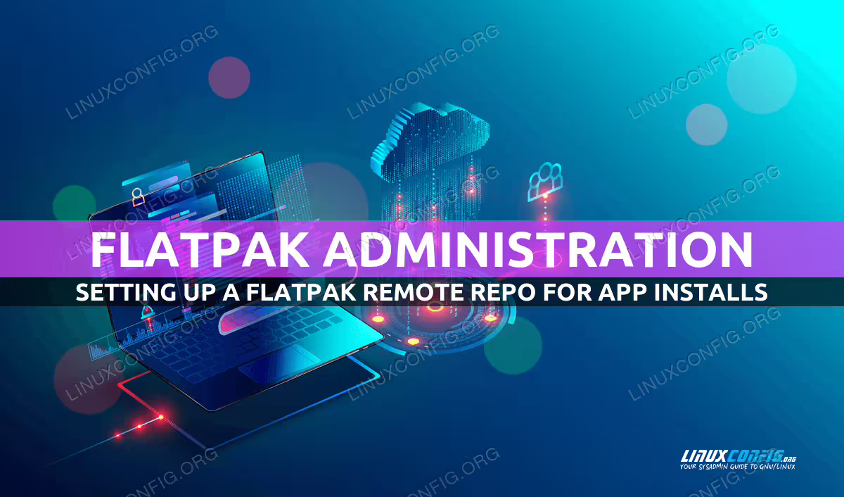 Setting Up a Flatpak Remote Repository to Make Installing Apps Easier