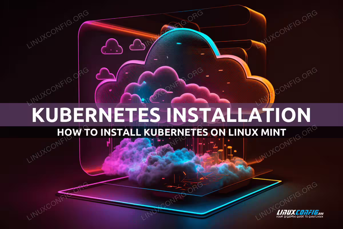 How to Install Kubernetes on Linux Mint