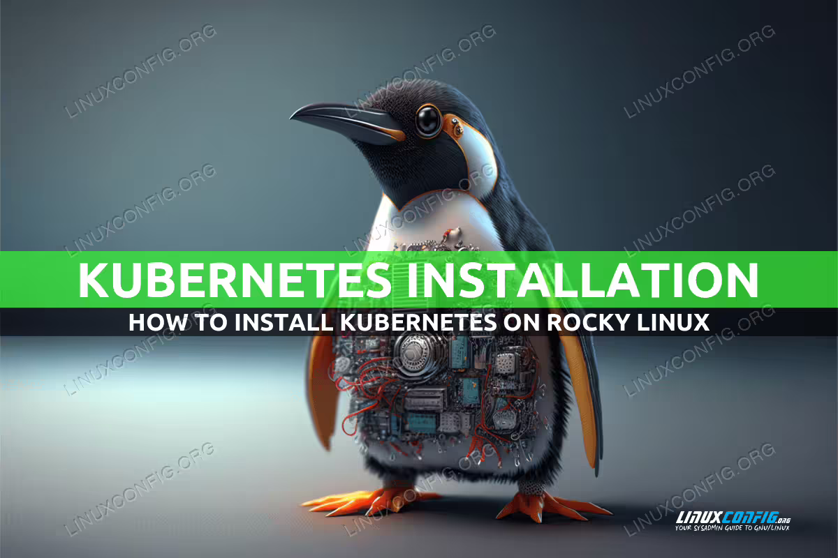 How to Install Kubernetes on Rocky Linux
