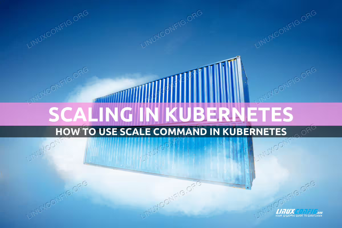 How to Use Scale Command in Kubernetes