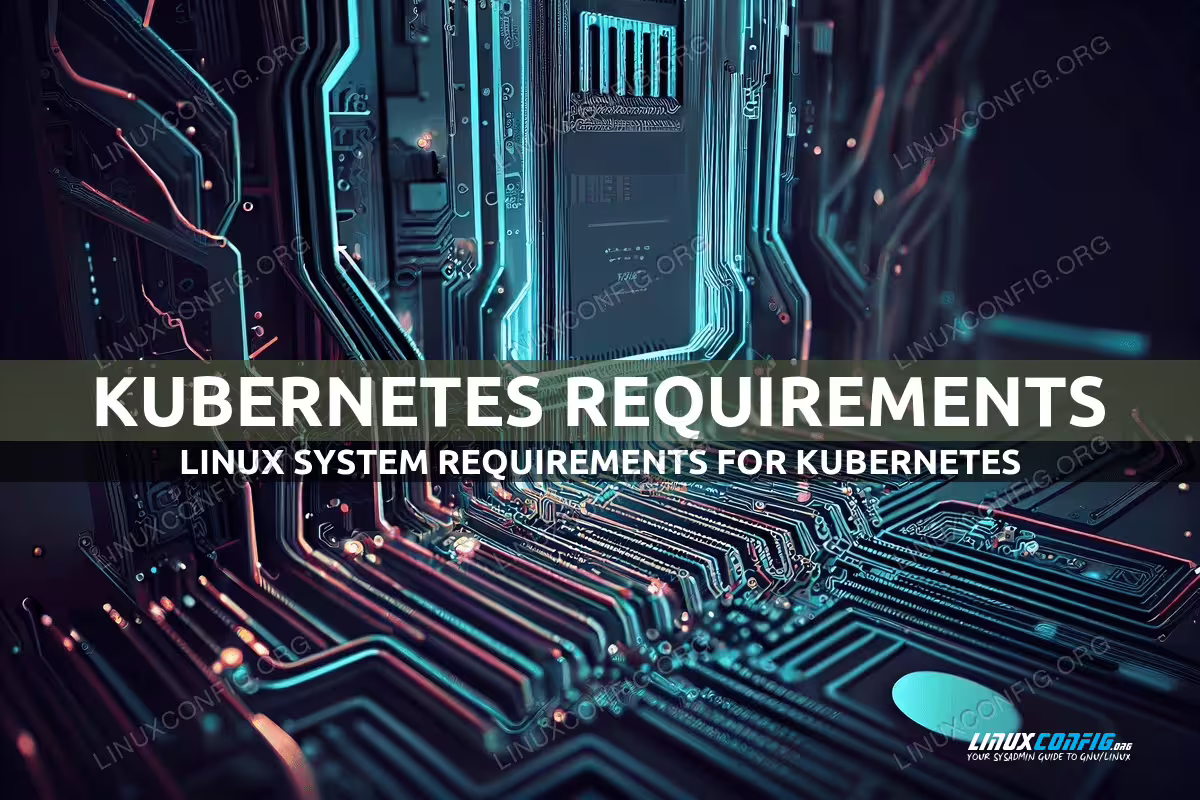Linux System Requirements for Kubernetes