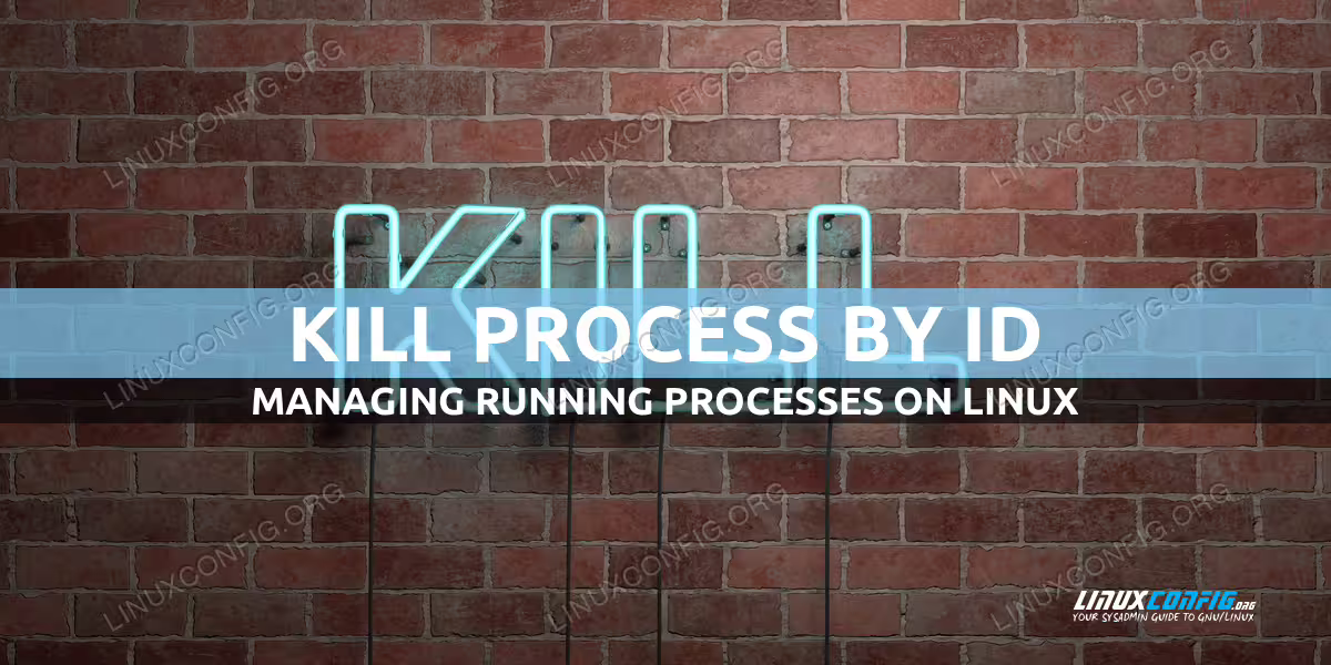 How to kill process by ID