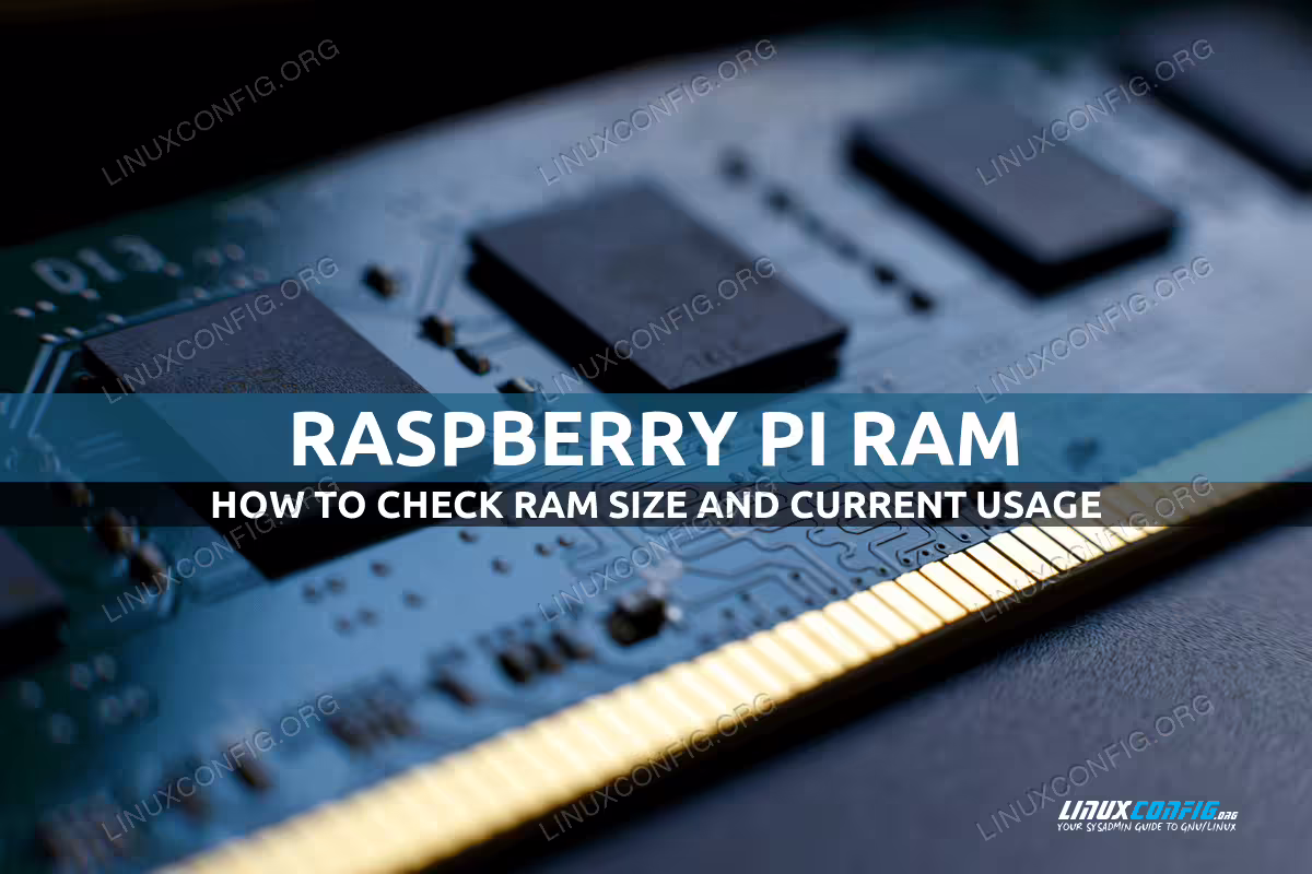 How to check Raspberry Pi RAM size and usage