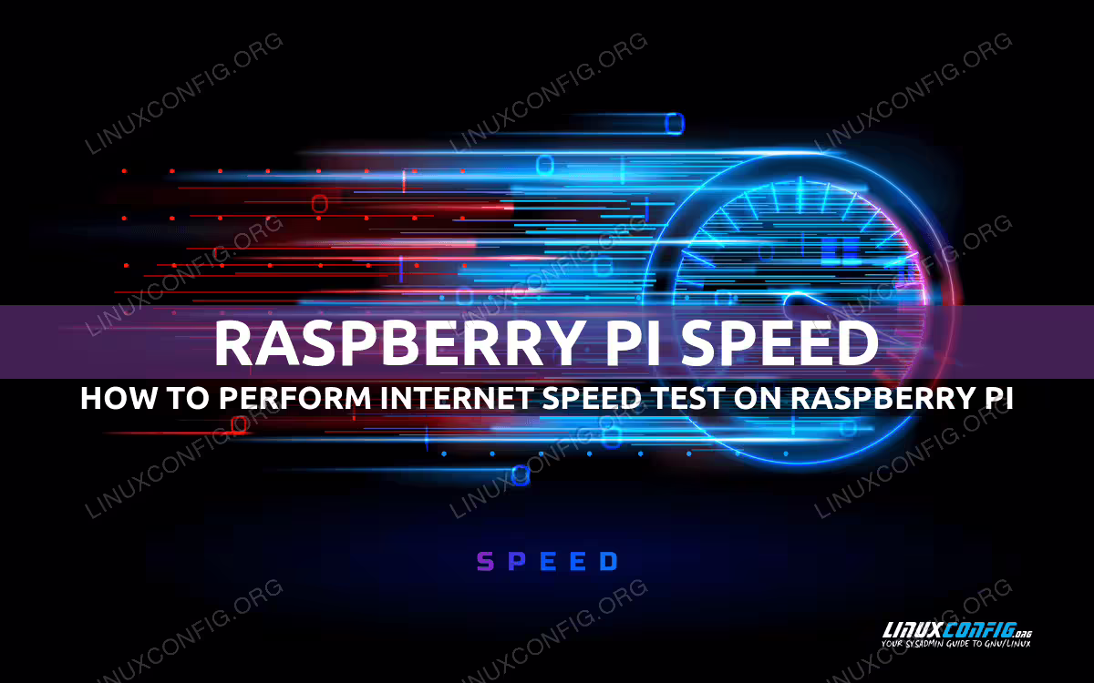 How to perform Internet speed test on Raspberry Pi