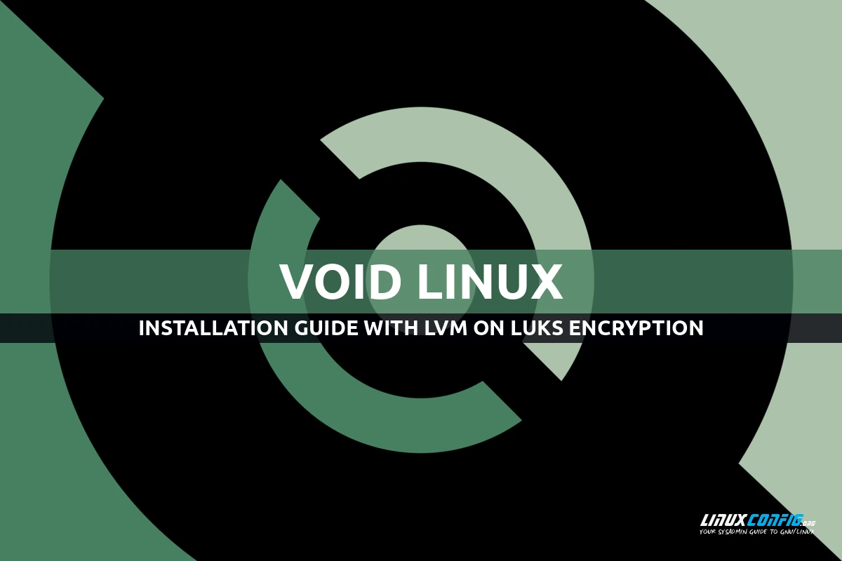 how to install void linux with lvm on luks encryption