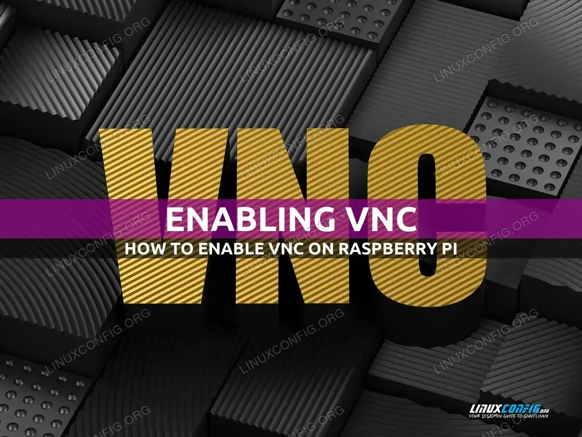 How to enable VNC screen sharing on Raspberry Pi