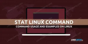 Stat command: Usage and examples